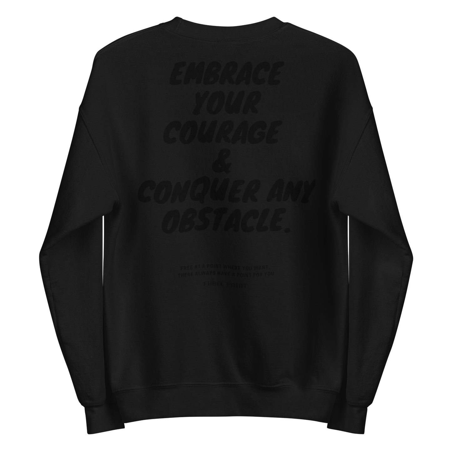 FEARLESS Sweatshirt All Black